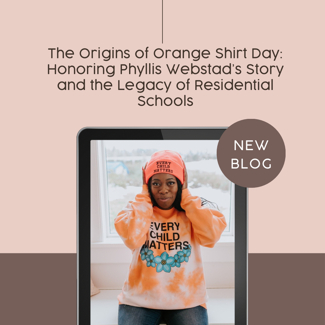 Week 1: The Origins of Orange Shirt Day: Honoring Phyllis Webstad’s Story and the Legacy of Residential Schools