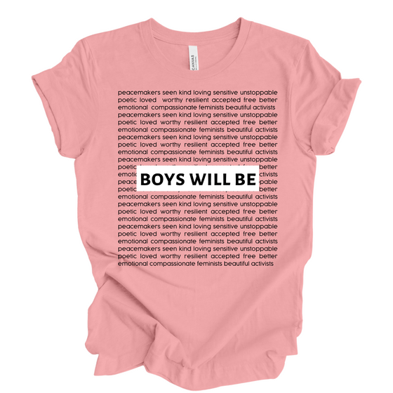 Boys Will Be | Adult T-Shirt