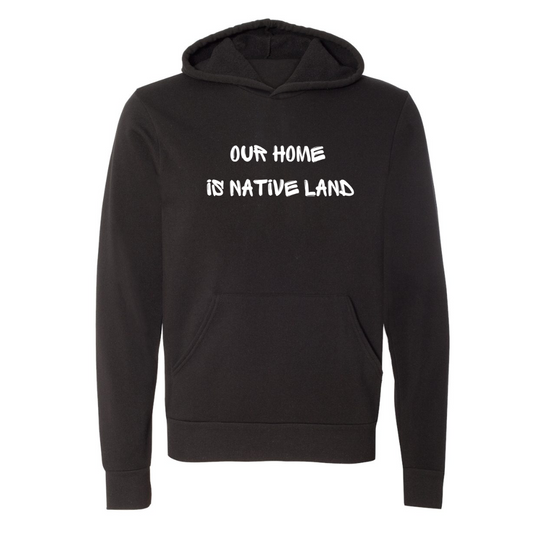 Our Home is Native Land © | Adult Sweatshirt
