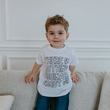  Nothing Ordinary About Me | Kids Tops FINAL SALE
