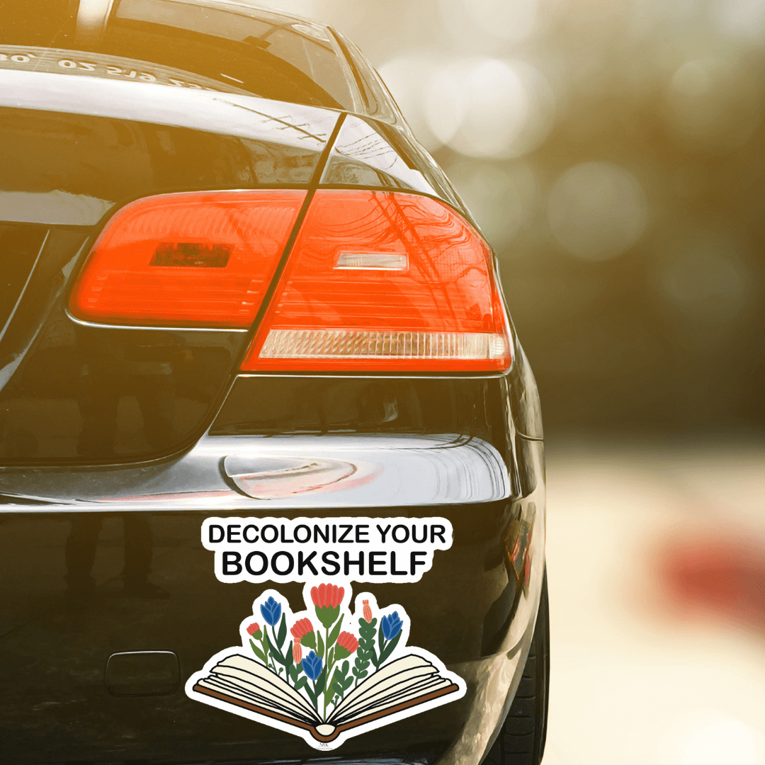 Decolonize Your Bookshelf | Die Cut Bumper Sticker - S & K Collective