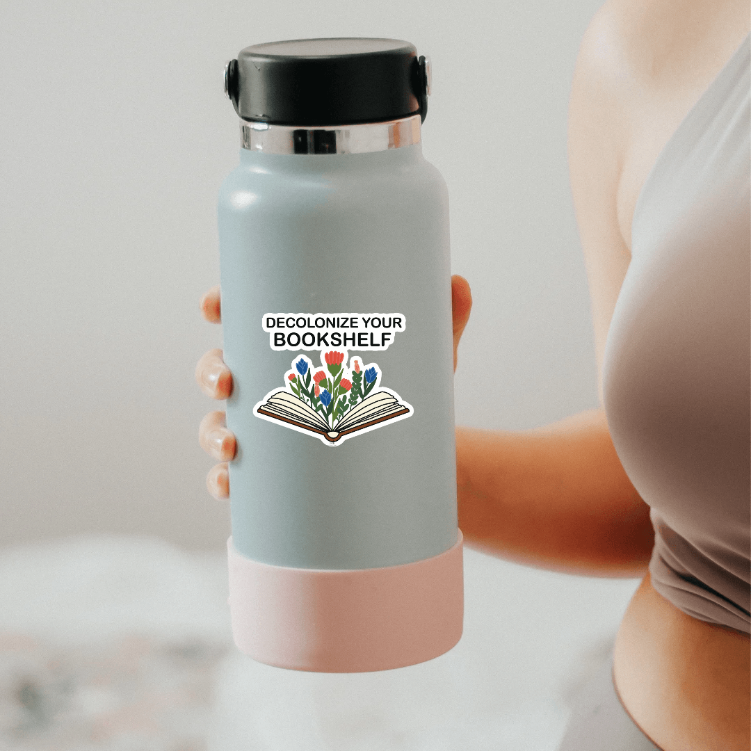 Decolonize Your Bookshelf | Die Cut Sticker - S & K Collective