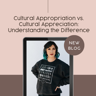  Cultural Appropriation vs. Cultural Appreciation: Understanding the Difference