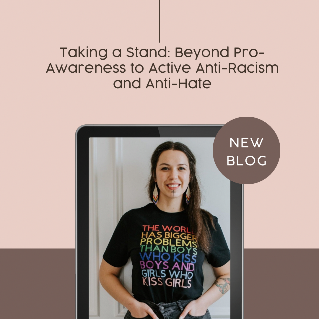 Taking a Stand: Beyond Pro-Awareness to Active Anti-Racism and Anti-Hate