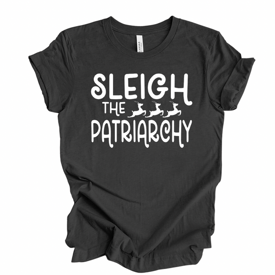 Sleigh the Patriarchy © | Adult T-Shirt