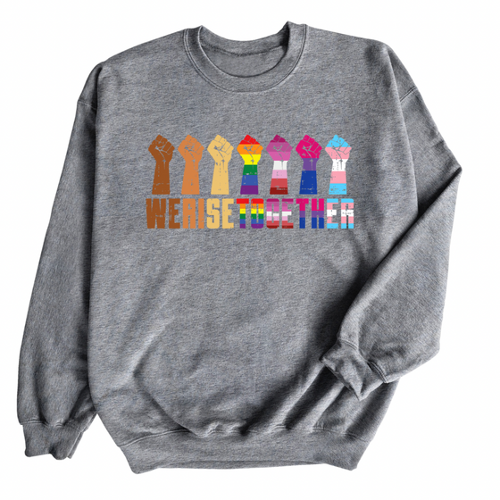 We Rise Together | Adult Sweatshirt