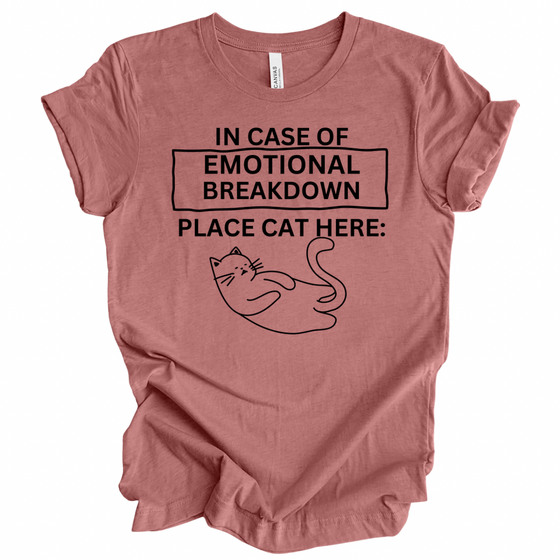 In Case of Emotional Breakdown, Place Cat Here | Adult T-Shirt