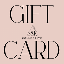 S & K Collective Gift Card