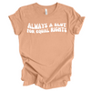 Always a Slut for Equal Rights © | Adult T-Shirt