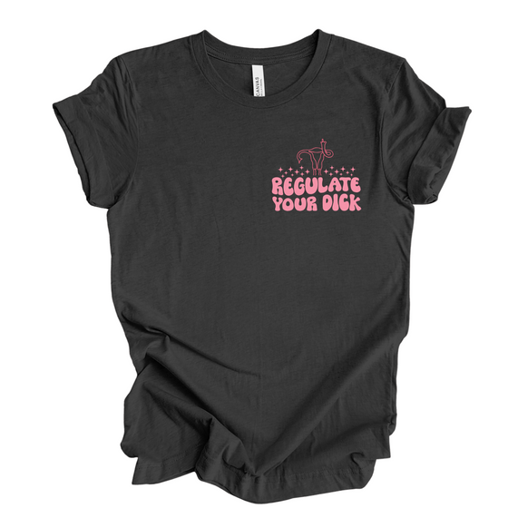 Regulate your dick | Adult T-Shirt
