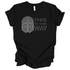 This is the Way | Adult T-Shirt