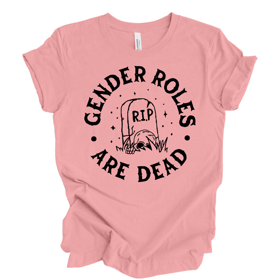 Gender Rolls Are Dead © | Adult T-Shirt