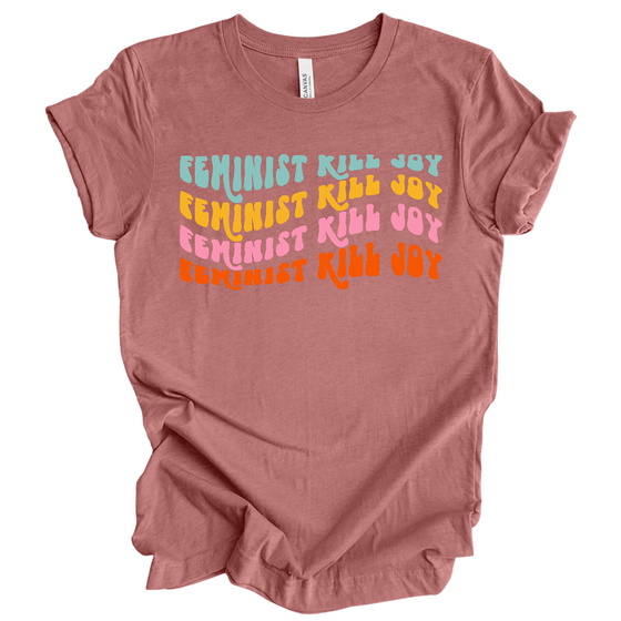 Feminist Killjoy | Adult T-Shirt