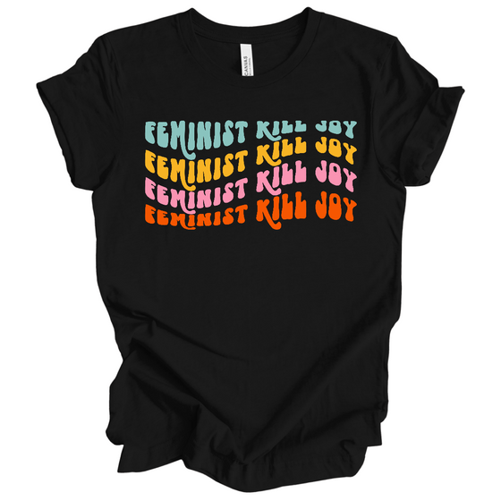 Feminist Killjoy | Adult T-Shirt