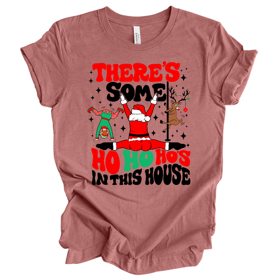 Theres Some Ho's | Adult T-Shirt