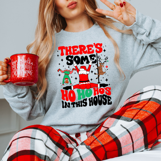 Theres Some Hos | Adult Sweatshirt