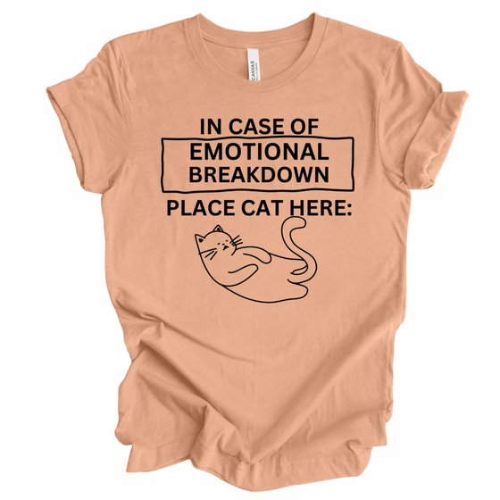 In Case of Emotional Breakdown, Place Cat Here | Adult T-Shirt