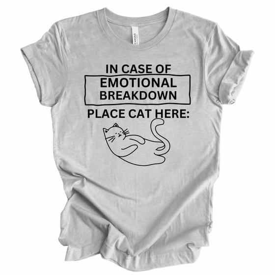 In Case of Emotional Breakdown, Place Cat Here | Adult T-Shirt