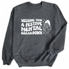 Wishing you a Festive Mental Breakdown | Adult Sweatshirt