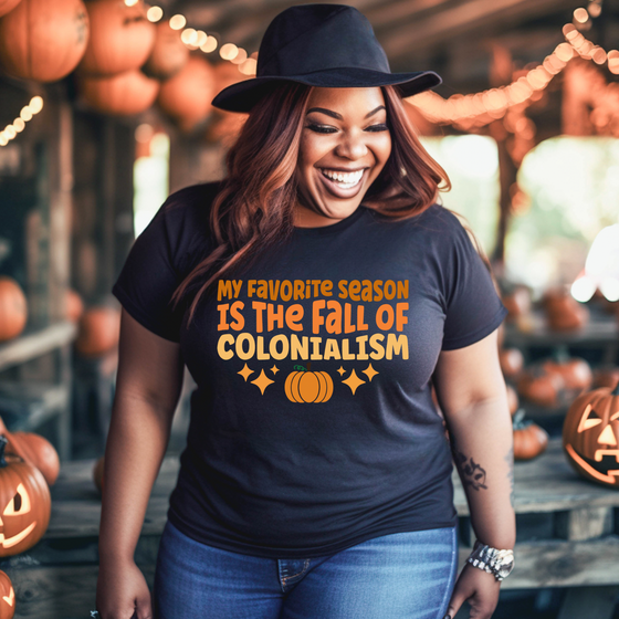 My favourite season is the fall of colonialism | Adult T-Shirt