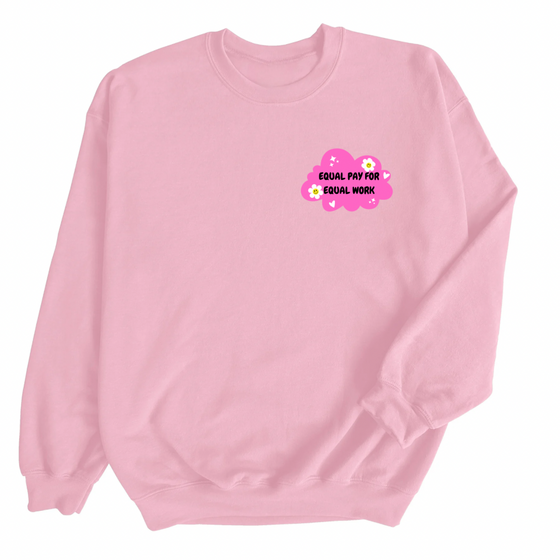 Equal Pay for Equal Work © | Adult Sweatshirt