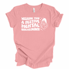 Wishing You a Festive Mental Breakdown | Adult T-Shirt