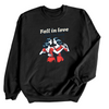 Fall in Love not in Line | Adult Sweatshirt