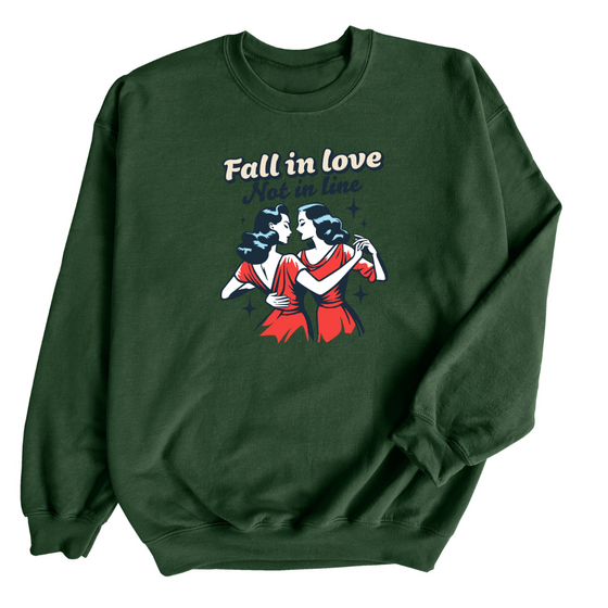 Fall in Love not in Line | Adult Sweatshirt