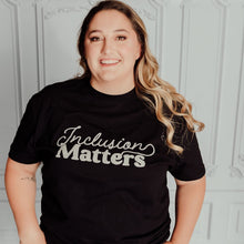  Inclusion Matters | Adult T-Shirt