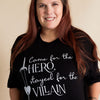 Came for the Hero | Adult T-Shirt