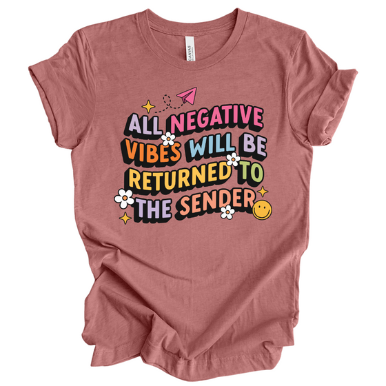 All Negative Vibes will be Returned to Sender | Adult T-Shirt
