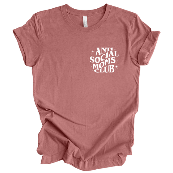 Anti Social Moms Club | Adult T-Shirt