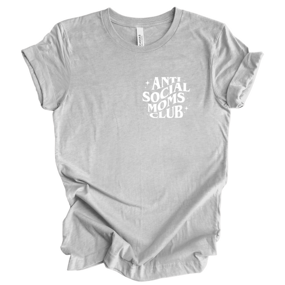 Anti Social Moms Club | Adult T-Shirt