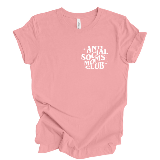 Anti Social Moms Club | Adult T-Shirt