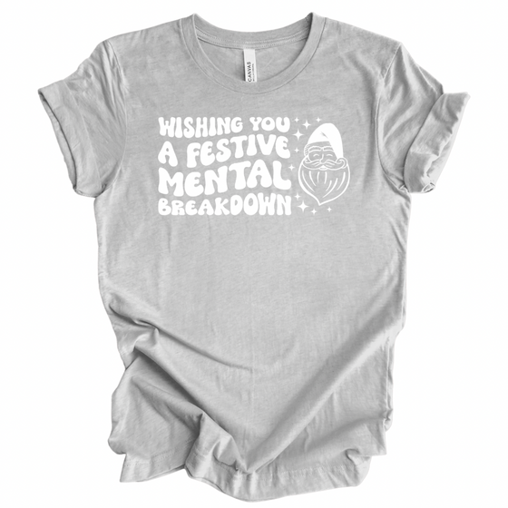 Wishing You a Festive Mental Breakdown | Adult T-Shirt