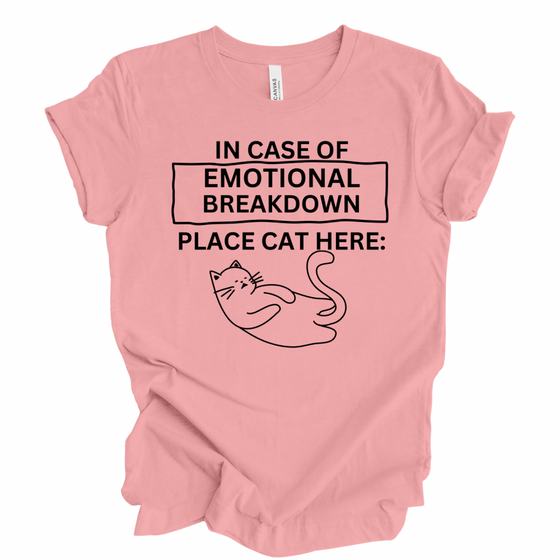 In Case of Emotional Breakdown, Place Cat Here | Adult T-Shirt