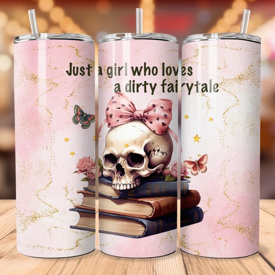 Dirty Fairytale |20 Tumbler