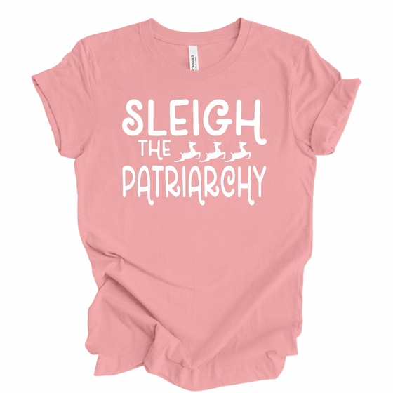 Sleigh the Patriarchy © | Adult T-Shirt