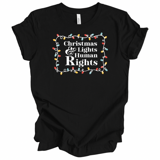 Christmas Lights & Human Rights | Adult T-Shirt