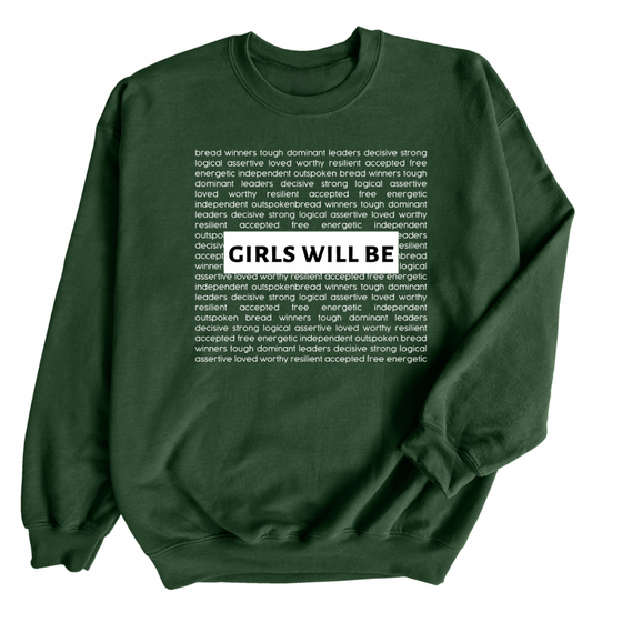 Girls Will Be © | Adult Sweatshirt