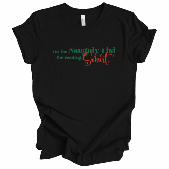 On the Naughty List for Reading Smut | Adult T-Shirt