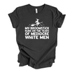 My Broomstick Runs on the tears of Mediocre Men | Adult T-Shirt