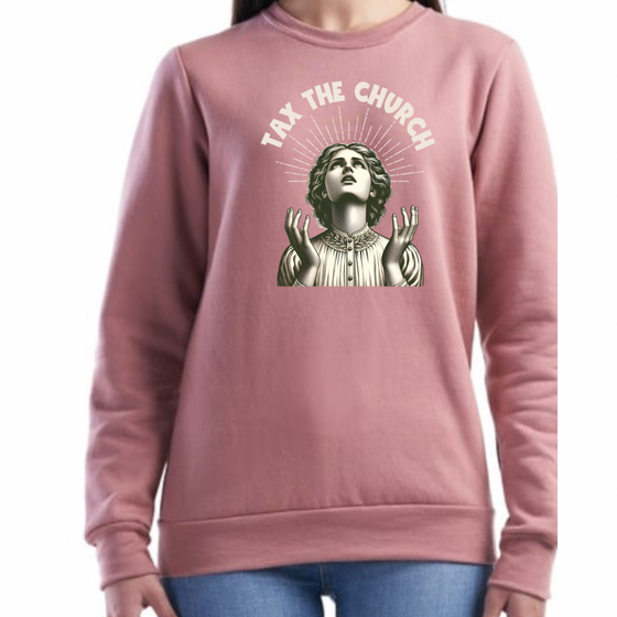 Tax the Church | Adult Sweatshirt