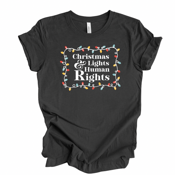 Christmas Lights & Human Rights | Adult T-Shirt