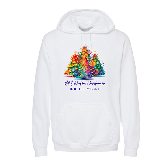 All I want for Christmas is Inclusion | Adult Sweatshirt