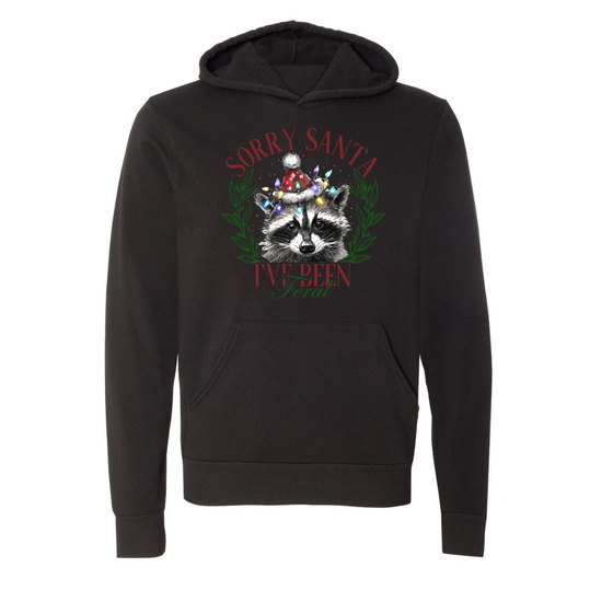 Sorry Santa Ive Been Feral | Adult Sweatshirt