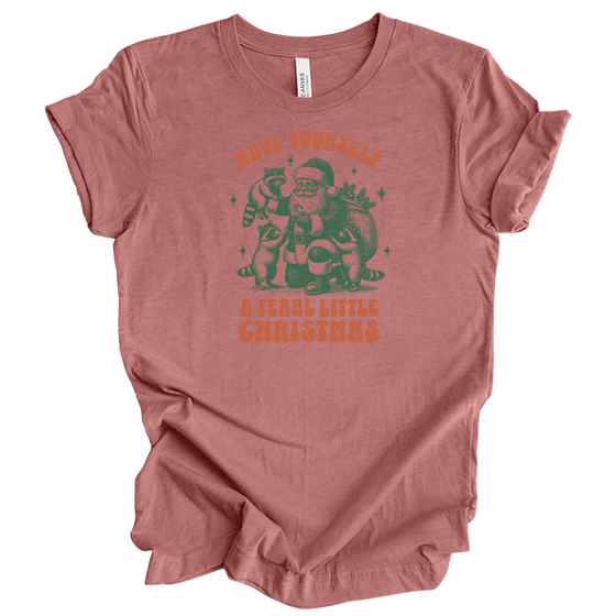 Have Yourself A Feral Little Christmas | Adult T-Shirt