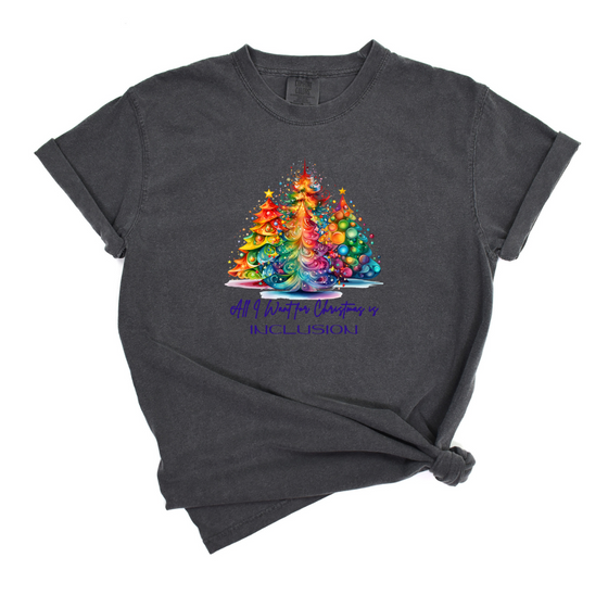 All I want for Christmas is Inclusion | Adult T-Shirt