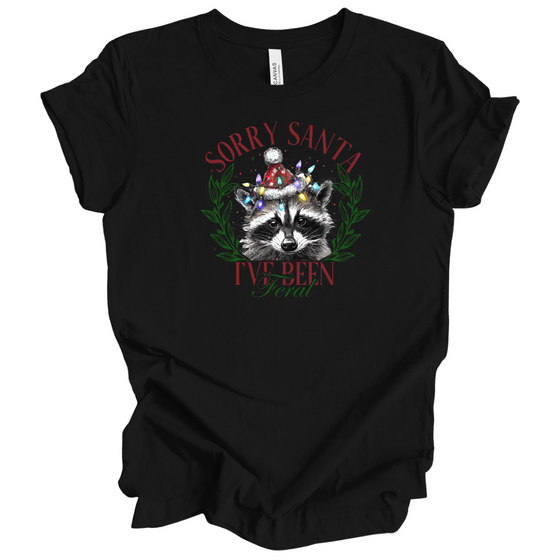 Sorry Santa Ive Been Feral | Adult T-Shirt