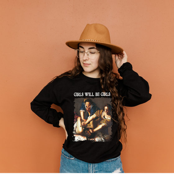 Girls will be Girls | Adult Sweatshirt